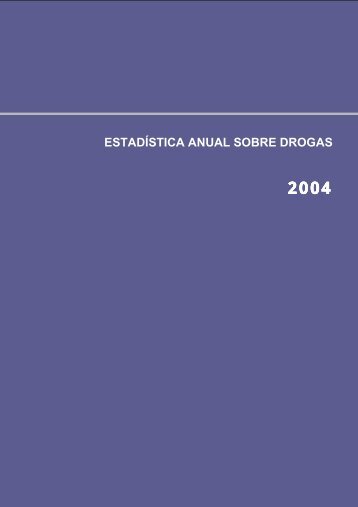 ESTADÍSTICA ANUAL SOBRE DROGAS - Plan Nacional sobre ...