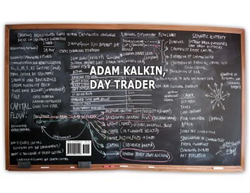 Adam Kalkin, Day Trader - architecture and hygiene