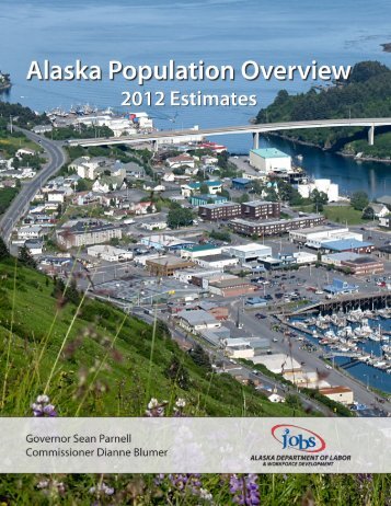 Alaska Population Overview: 2010 Census and 2011 Estimates