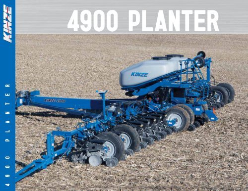 4900 PLANTER - KINZE Manufacturing, Inc.