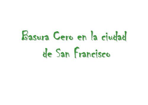 Basura Cero en la bahia de San Francisco EEUU - GAIA