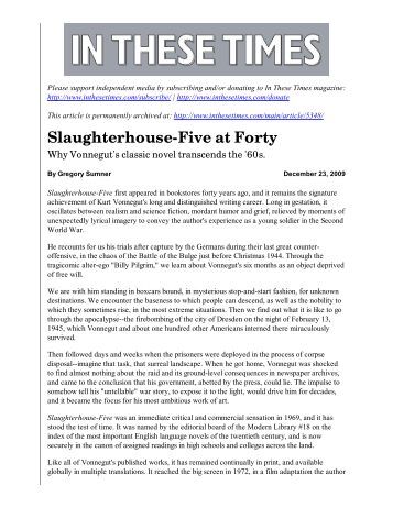 summary of slaughterhouse five essay Summary this essay discusses the novel “slaughterhouse-five” by kurt vonnegut, that narrates the life story of an american soldier, billy pilgrim. summary of slaughterhouse five essay Summary this essay discusses the novel “slaughterhouse-five” by kurt vonnegut, that narrates the life story of an american soldier, billy pilgrim.
