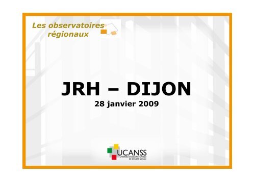 Restitution Dijon - Ucanss