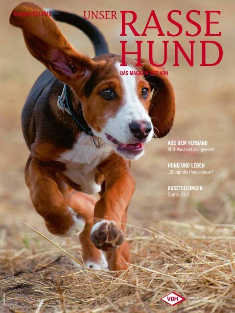 Ausgabe 05 | 2012 DAs mAgAzin Des vDh Aus ... - Unser Rassehund