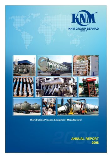 ANNUAL REPORT 2008 - KNM Steel Sdn Bhd