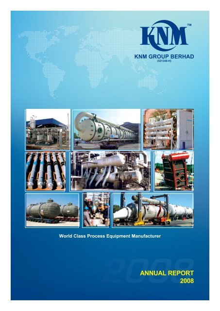 ANNUAL REPORT 2008 - KNM Steel Sdn Bhd