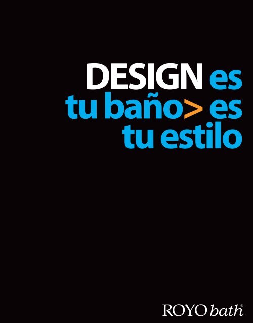 DESIGN es tu baño> es tu estilo