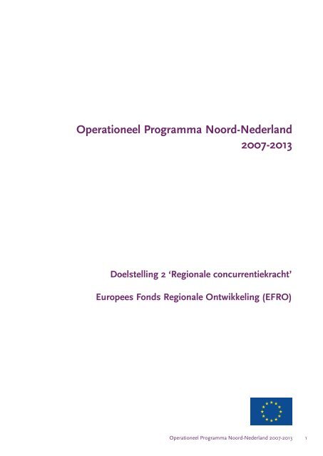 Operationeel Programma Noord-Nederland 2007-2013 - SNN