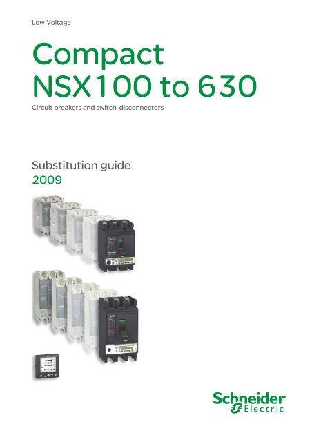 Compact NSX100 to 630 - Schneider Electric