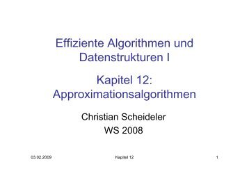 Approximationsalgorithmen - Lehrstuhl fÃƒÂ¼r Effiziente Algorithmen