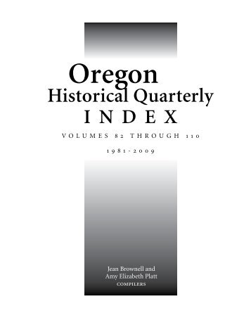 Historical Quarterly INDEX - Oregon Historical Society