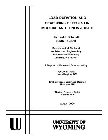 Load Duration and Seasoning Effects on Mortise & Tennon Joinery