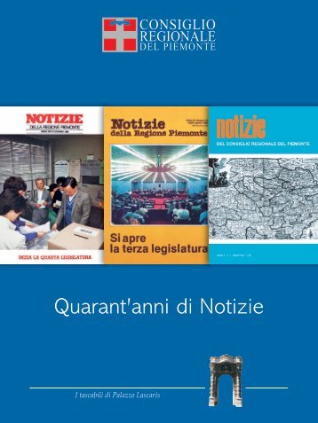 Quarant'anni di Notizie - Consiglio regionale del Piemonte