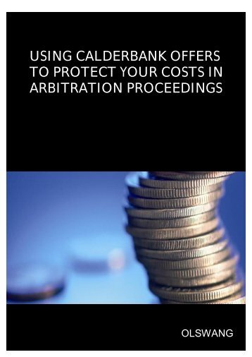 using calderbank offers to protect your costs in arbitration proceedings