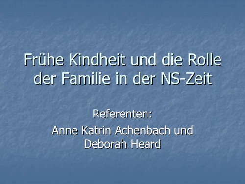 Frühe Kindheit und die Rolle der Familie in der NS-Zeit