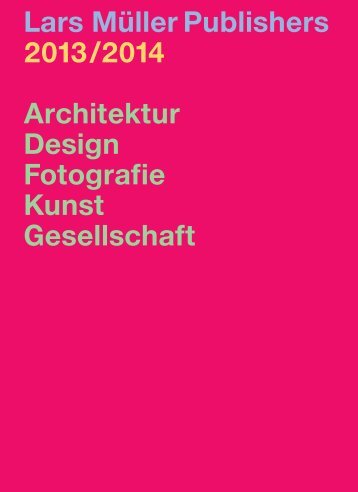PDF – 2013/2014 - Lars Müller Publishers
