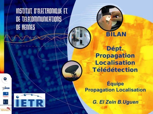 Bilan Ãquipe Propagation Localisation - IETR