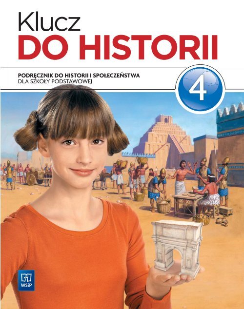 Podręcznik Do Historii Klasa 4 Podróże W Czasie Pdf Klucz do historii, Klasa 4 (SP 4-6)