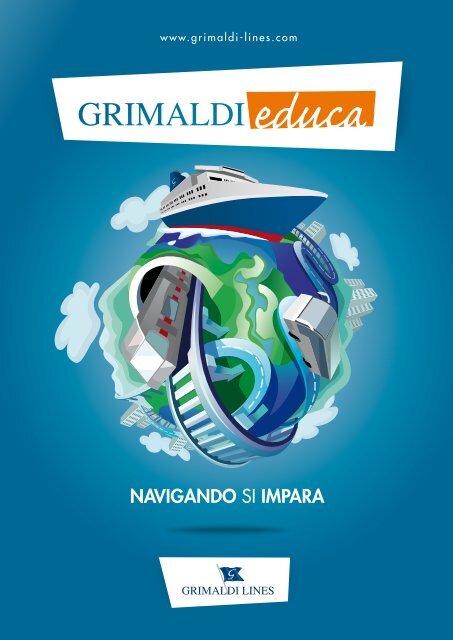 NAVIGANDO SI IMPARA - Grimaldi Lines