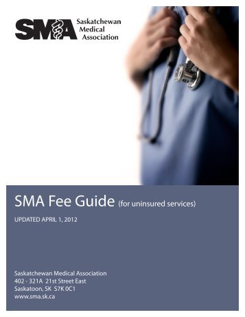 SMA Fee Guide (for uninsured services) - Saskatchewan Medical ...