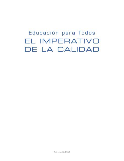 Educación para todos: el imperativo de la calidad - unesdoc - Unesco
