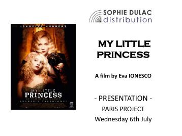 MY LITTLE PRINCESS A film by Eva IONESCO - Europa Distribution