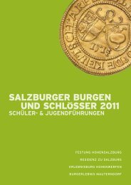 SALZBURGeR BURGen Und SchLoSSeR 2011 - Salzburgs Burgen ...