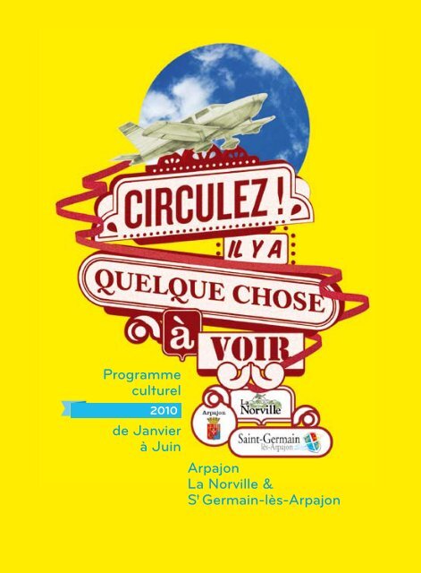 Arpajon La Norville & St Germain-lÃ¨s-Arpajon Programme culturel ...