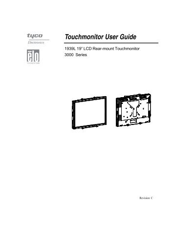 Elo Entuitive Touchmonitor User Guide for 1939L 19" LCD Rear ...