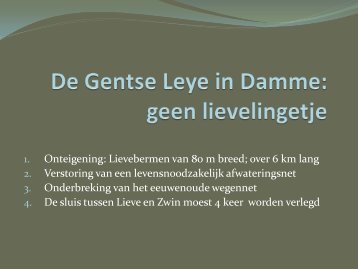 De Gentse Leye in Damme: geen lievelingetje