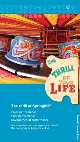 The thrill of Springhill®. > - International Paper