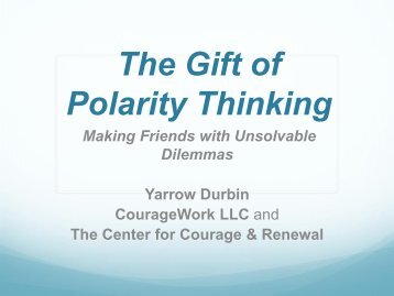 AM Plenary Session: "The Gift of Polarity Thinking"