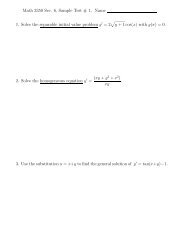 Math 3350 Sec. 6, Sample Test # 1, Name 1. Solve the separable ...