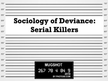 Sociology of Deviance: Serial Killers