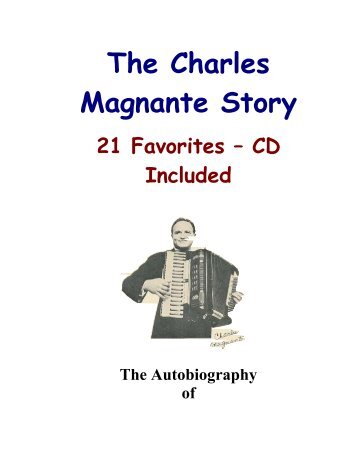 The Charles Magnante Story