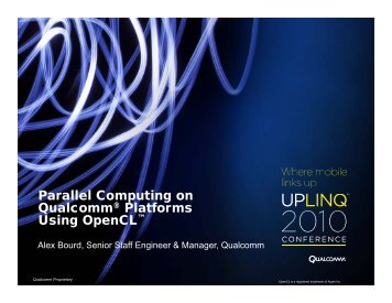 Parallel Computing On Qualcomm Platforms Using OpenCL - Uplinq