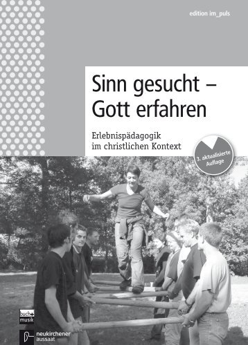 Sinn gesucht – Gott erfahren