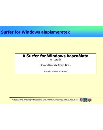 Surfer for Windows alapismeretek A Surfer for Windows hasznÃ¡lata