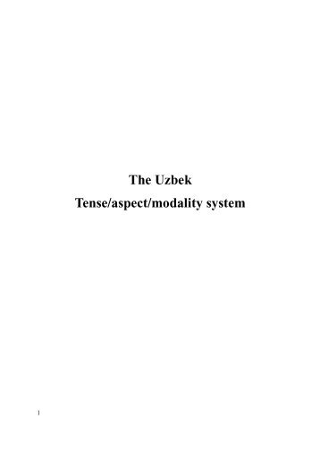 The Uzbek tense aspect modality system - Uzbek Glossary