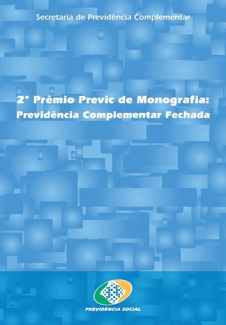 2Âº PrÃªmio Previc de Monografia: - MinistÃ©rio da PrevidÃªncia Social