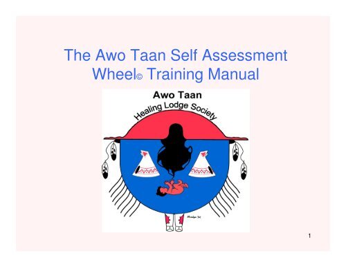 The Awo Taan Self Assessment WheelÂ© Training Manual