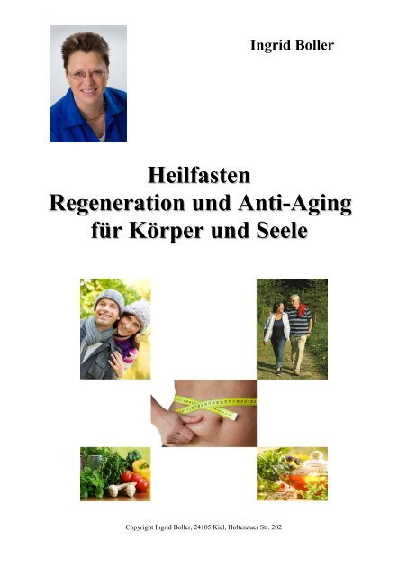Heilfasten Regeneration und Anti-Aging für Körper  - Ingrid Boller