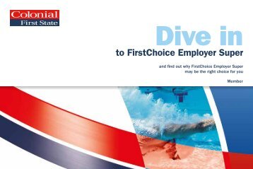 Dive in to FirstChoice - Colonial First State