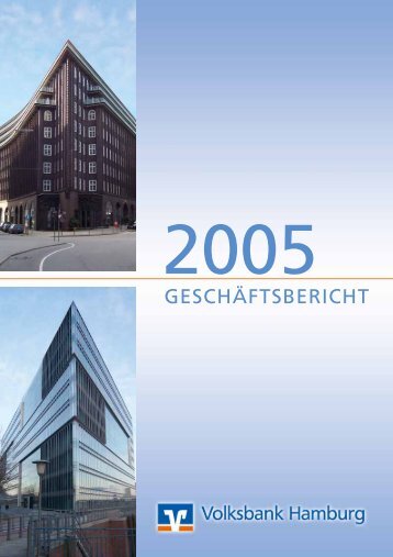 2005 - Volksbank Hamburg (PDF 1,67 MB) - Hamburger Volksbank