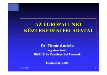 Az elÅadÃ¡sok fÃ³liÃ¡i - BME Ãt Ã©s VasÃºtÃ©pÃ­tÃ©si TanszÃ©k