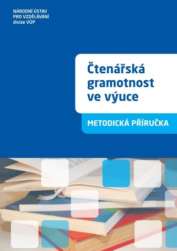 ÄtenÃ¡ÅskÃ¡ gramotnost ve vÃ½uce - VÃ½zkumnÃ½ Ãºstav pedagogickÃ½ v ...