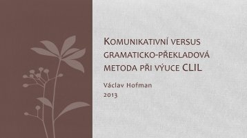 komunikativnÃ­ versus gramaticko-pÅekladovÃ¡ metoda pÅi vÃ½uce