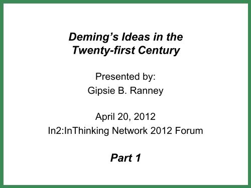 Deming's Ideas in the Twenty-first Century Part 1 - In2:InThinking ...