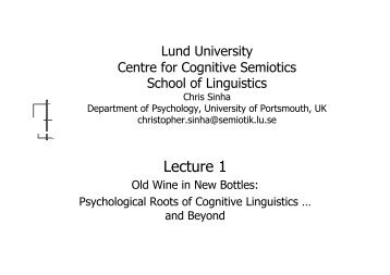 Lecture 1: Old Wine in New Bottles: Psychological Roots of ...