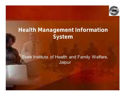 Health Management Information System - SIHFW Rajasthan